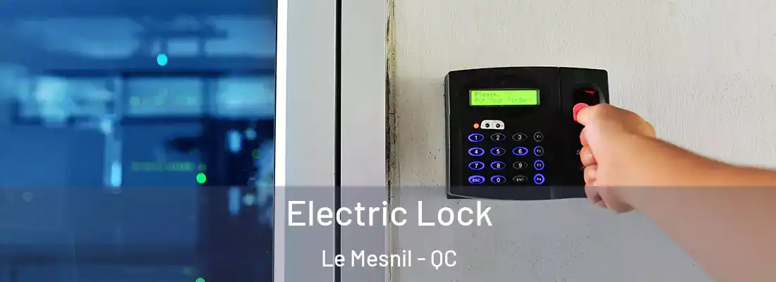  Electric Lock Le Mesnil - QC