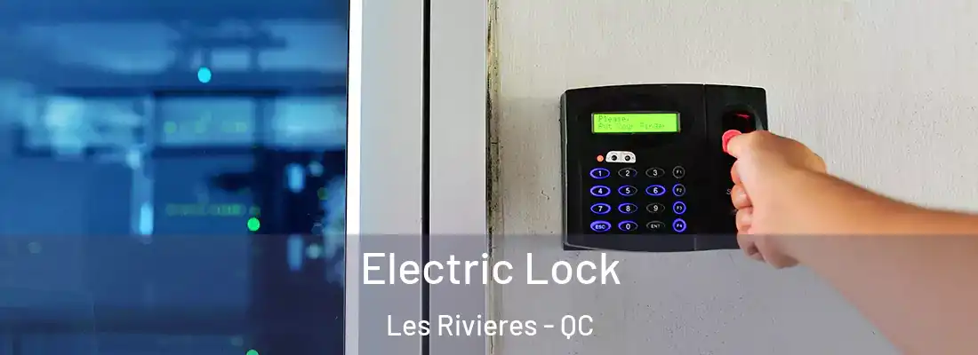  Electric Lock Les Rivieres - QC