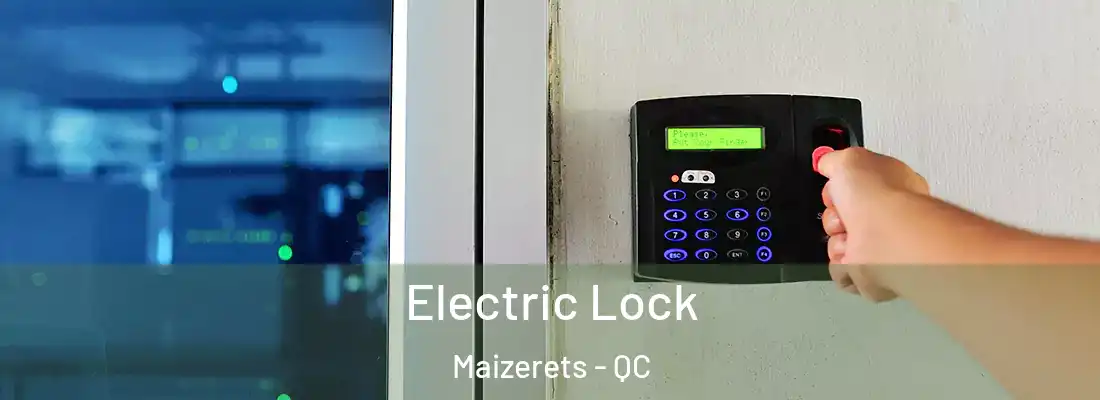 Electric Lock Maizerets - QC