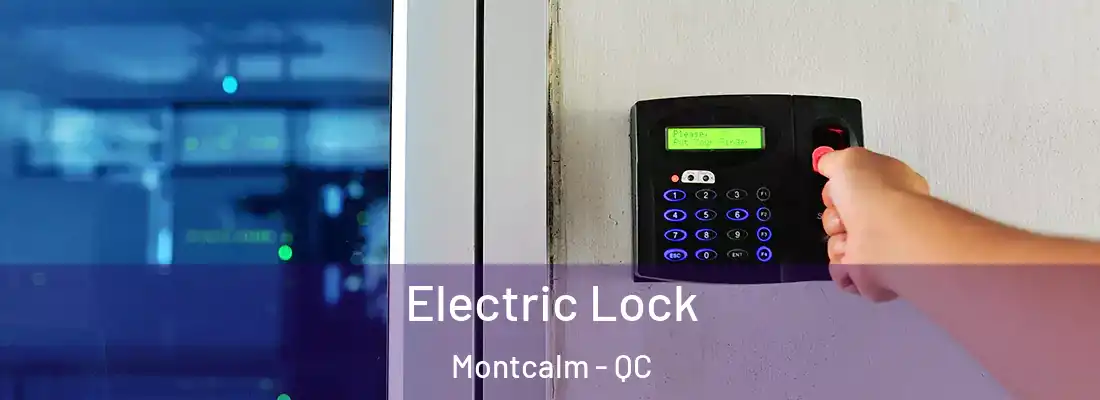  Electric Lock Montcalm - QC