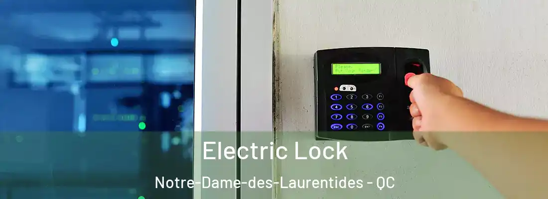  Electric Lock Notre-Dame-des-Laurentides - QC