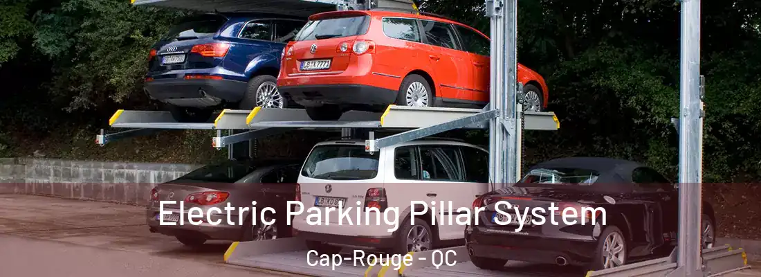  Electric Parking Pillar System Cap-Rouge - QC