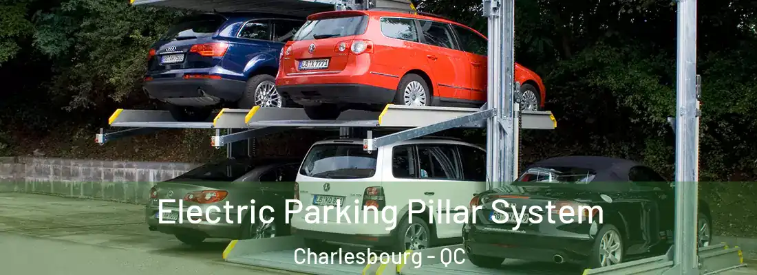  Electric Parking Pillar System Charlesbourg - QC