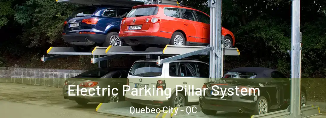  Electric Parking Pillar System Quebec City - QC