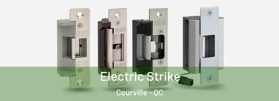  Electric Strike Courville - QC