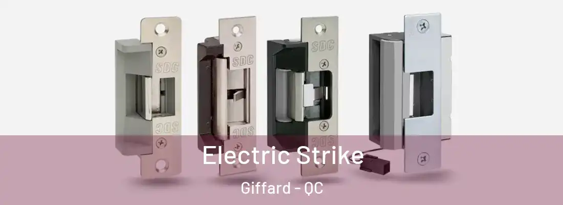  Electric Strike Giffard - QC