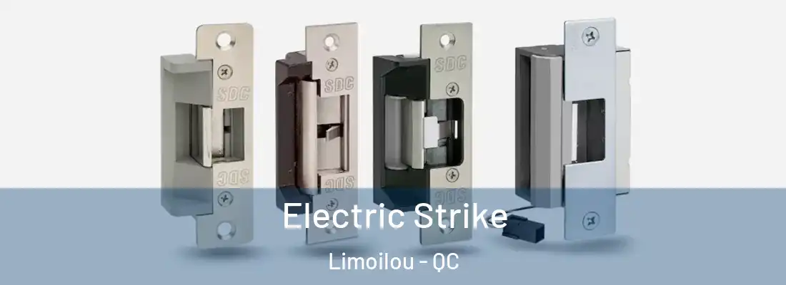  Electric Strike Limoilou - QC