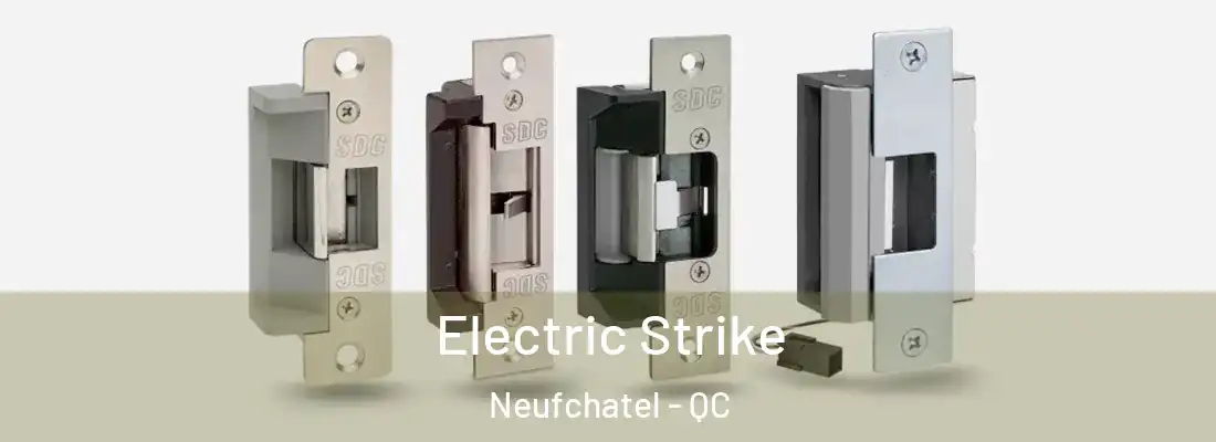 Electric Strike Neufchatel - QC