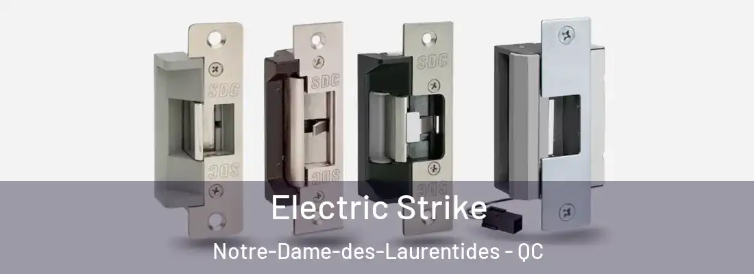  Electric Strike Notre-Dame-des-Laurentides - QC
