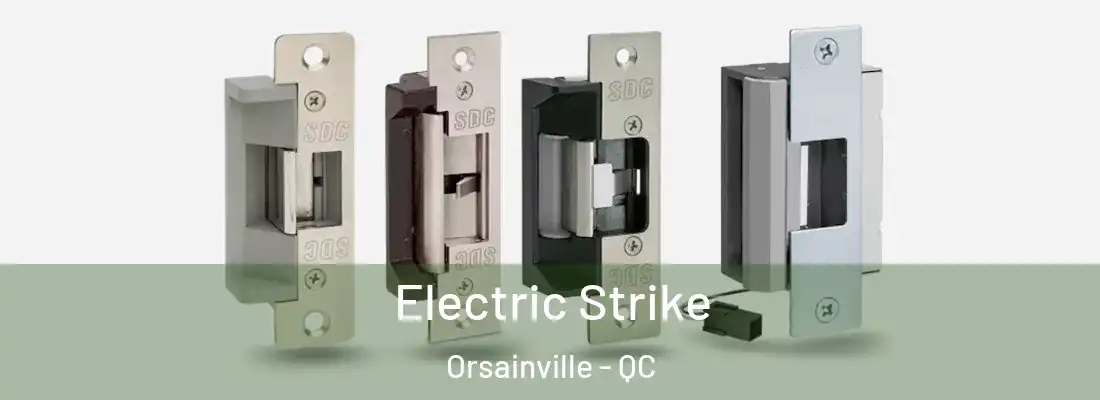  Electric Strike Orsainville - QC