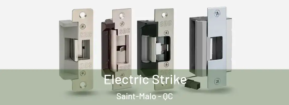  Electric Strike Saint-Malo - QC