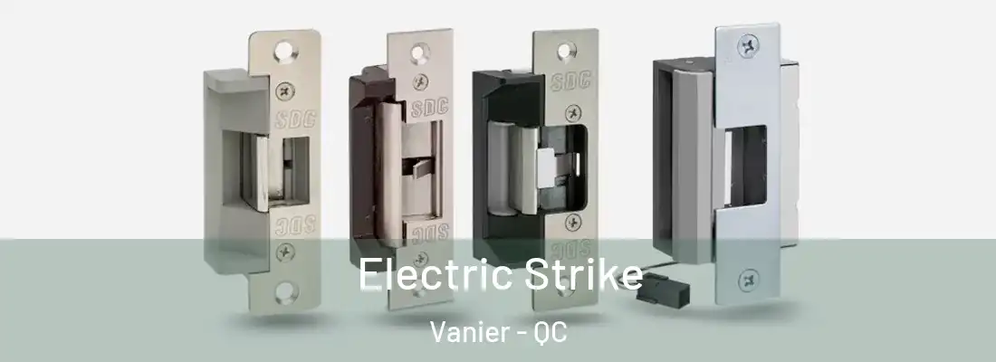  Electric Strike Vanier - QC