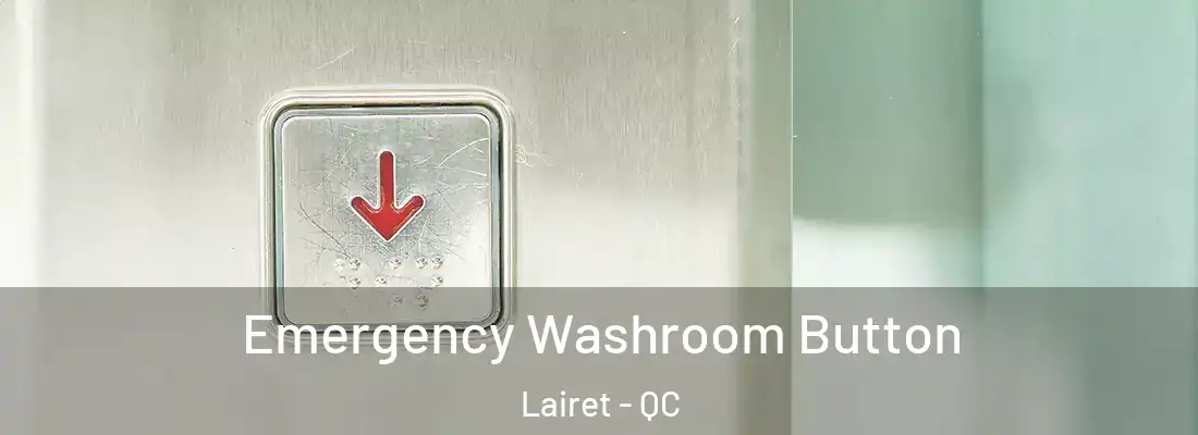  Emergency Washroom Button Lairet - QC