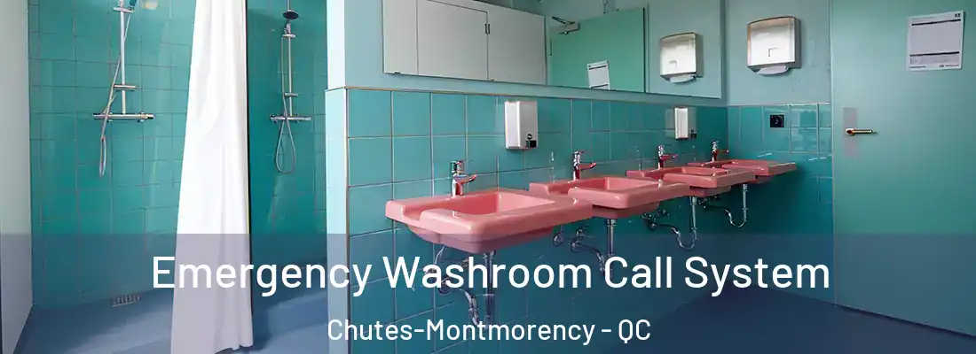  Emergency Washroom Call System Chutes-Montmorency - QC