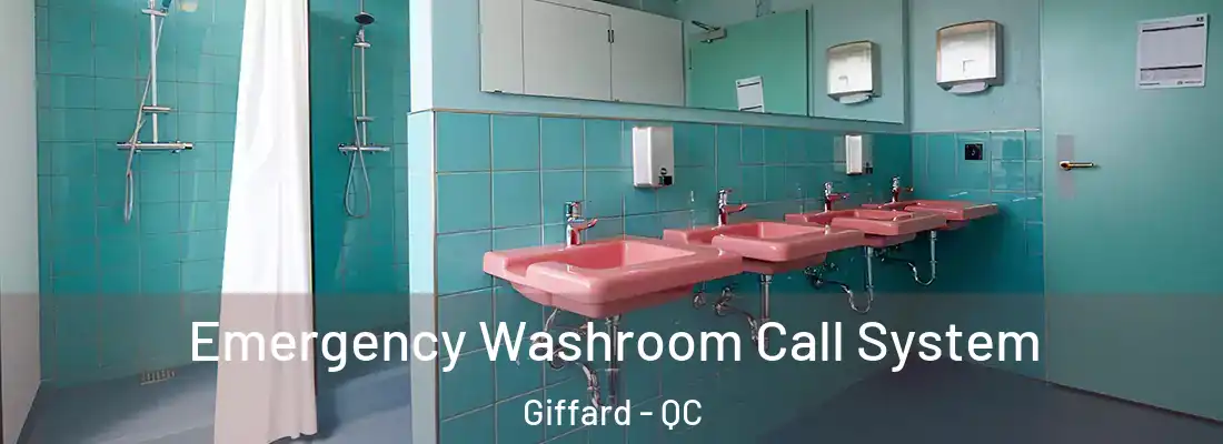  Emergency Washroom Call System Giffard - QC