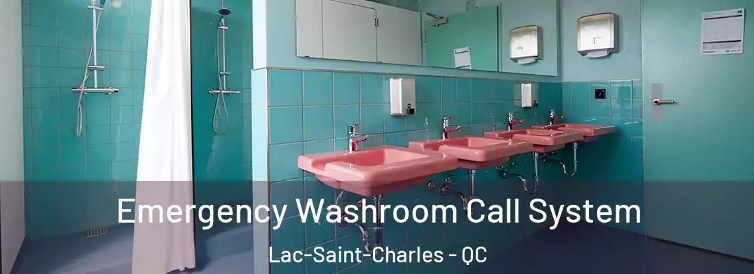  Emergency Washroom Call System Lac-Saint-Charles - QC
