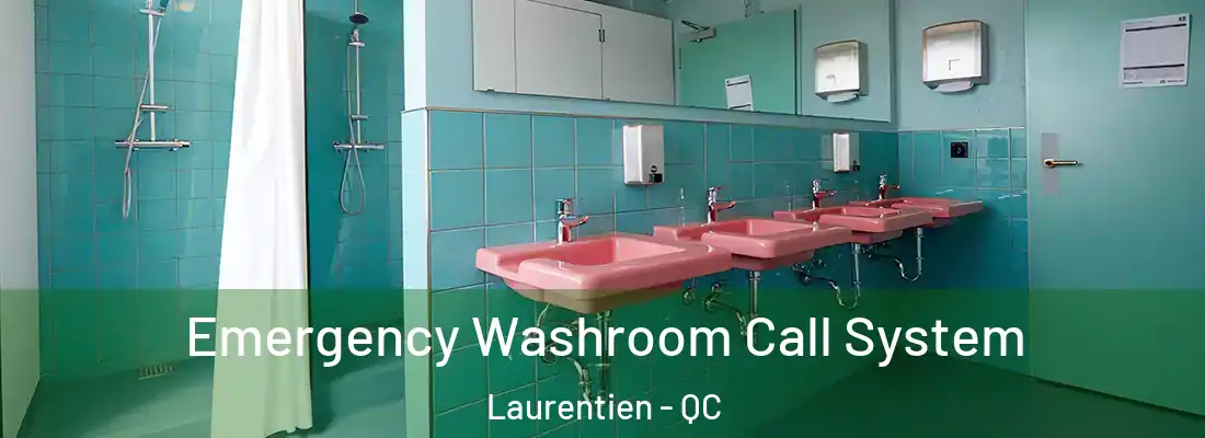  Emergency Washroom Call System Laurentien - QC