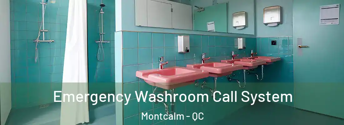  Emergency Washroom Call System Montcalm - QC