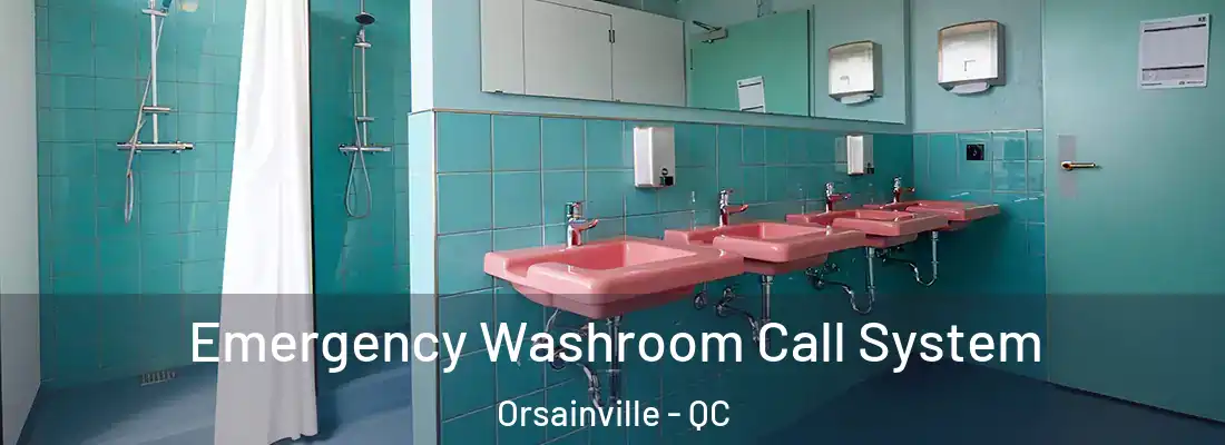  Emergency Washroom Call System Orsainville - QC