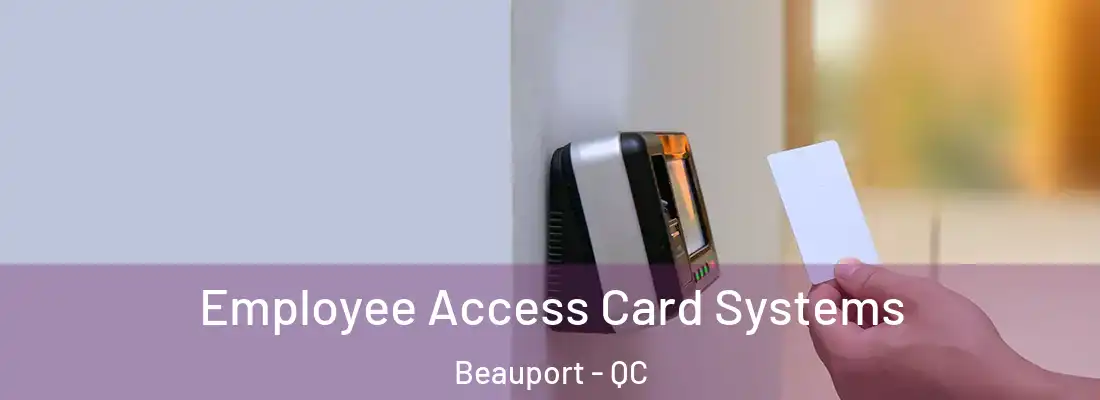  Employee Access Card Systems Beauport - QC
