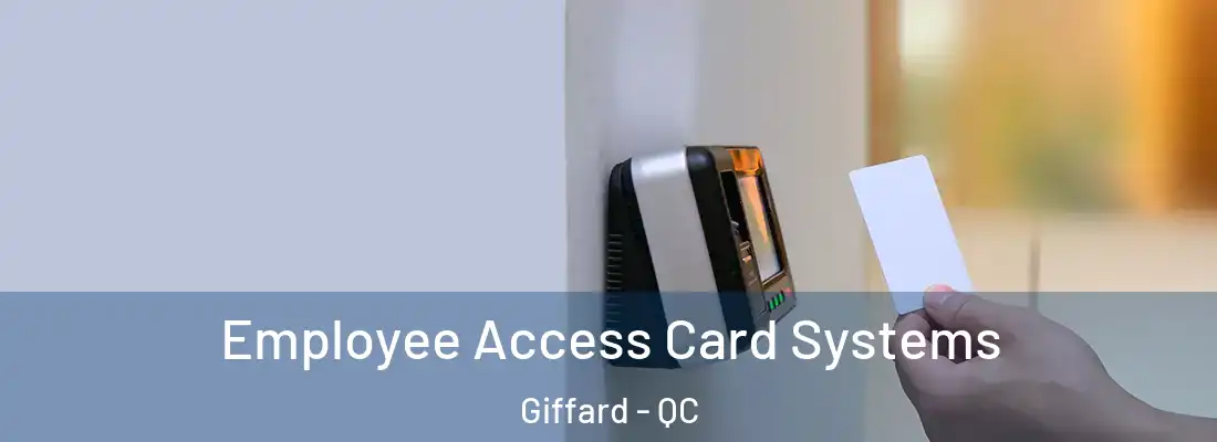  Employee Access Card Systems Giffard - QC