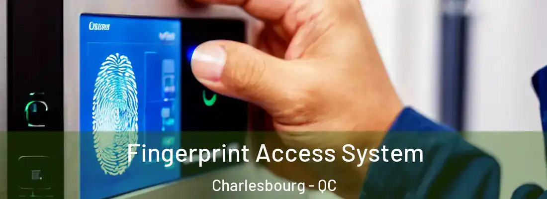  Fingerprint Access System Charlesbourg - QC