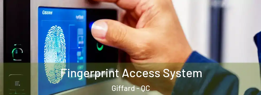  Fingerprint Access System Giffard - QC