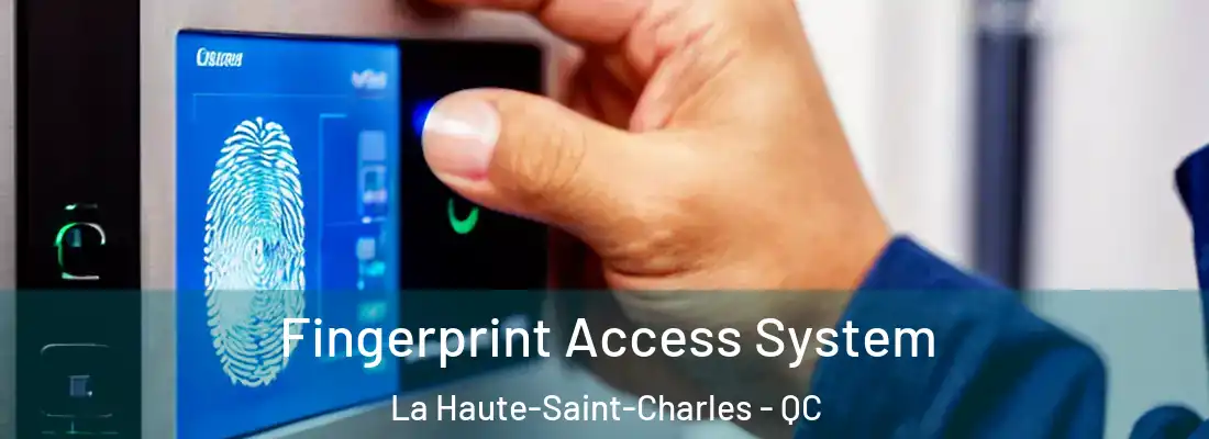  Fingerprint Access System La Haute-Saint-Charles - QC