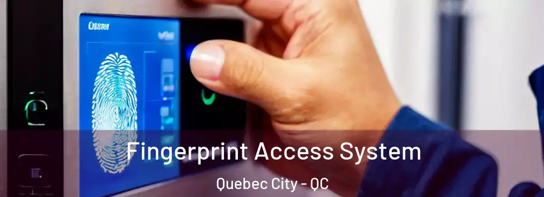  Fingerprint Access System Quebec City - QC