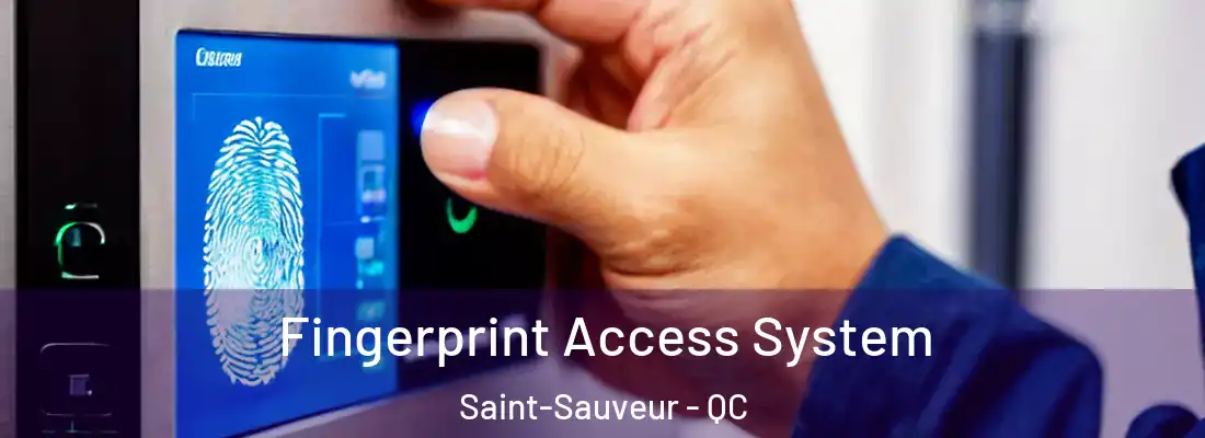  Fingerprint Access System Saint-Sauveur - QC