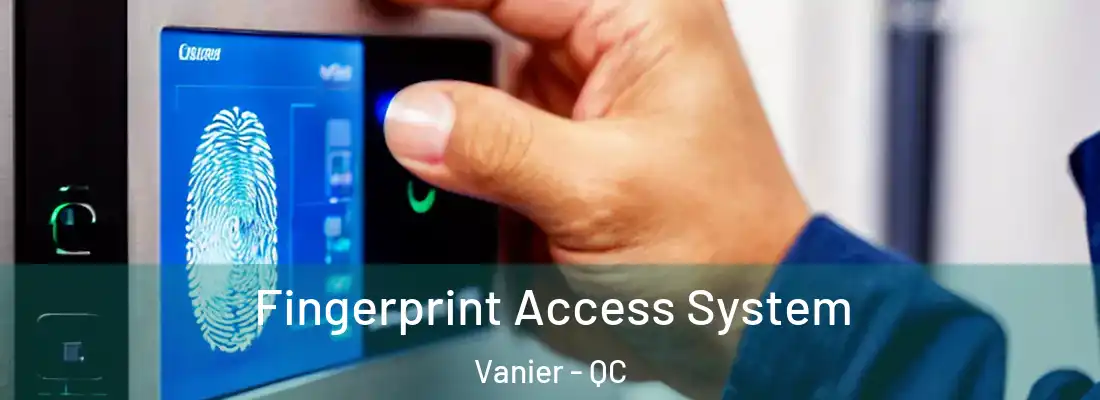 Fingerprint Access System Vanier - QC