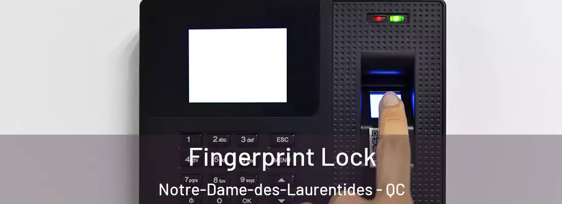  Fingerprint Lock Notre-Dame-des-Laurentides - QC