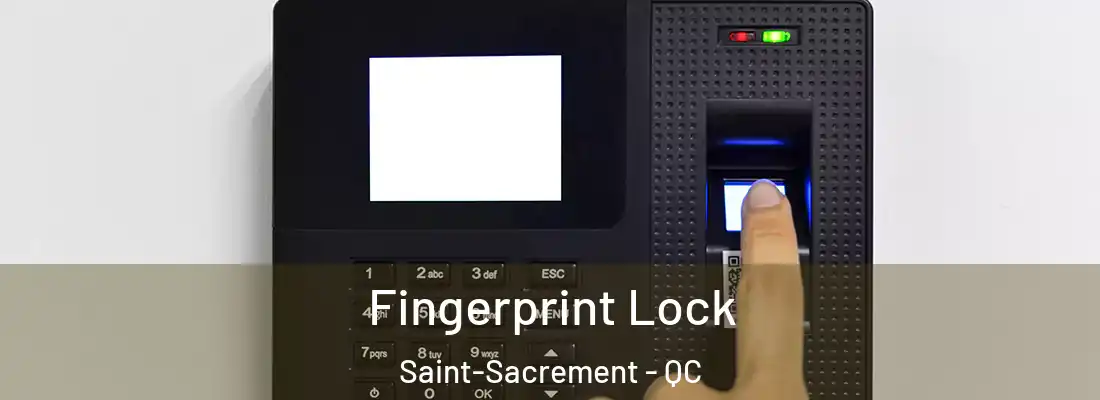  Fingerprint Lock Saint-Sacrement - QC
