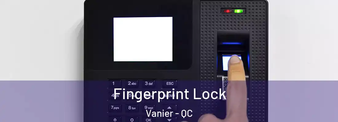  Fingerprint Lock Vanier - QC