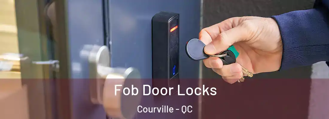  Fob Door Locks Courville - QC