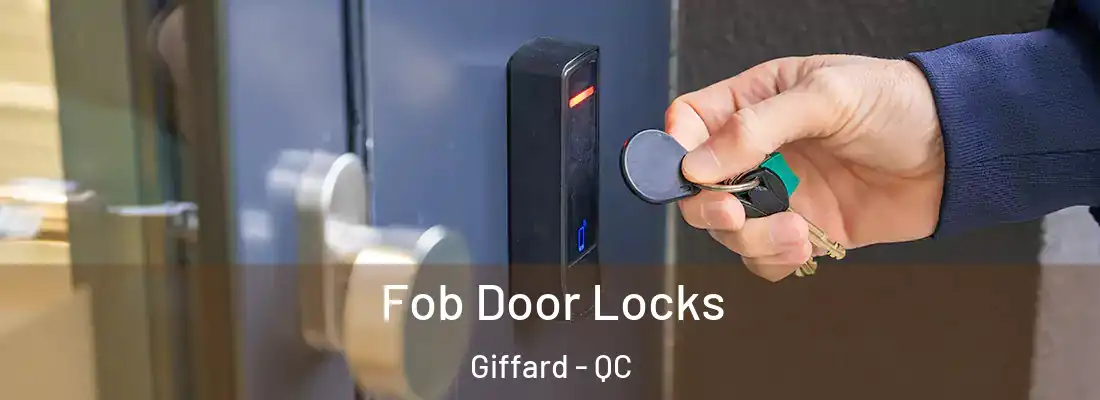  Fob Door Locks Giffard - QC
