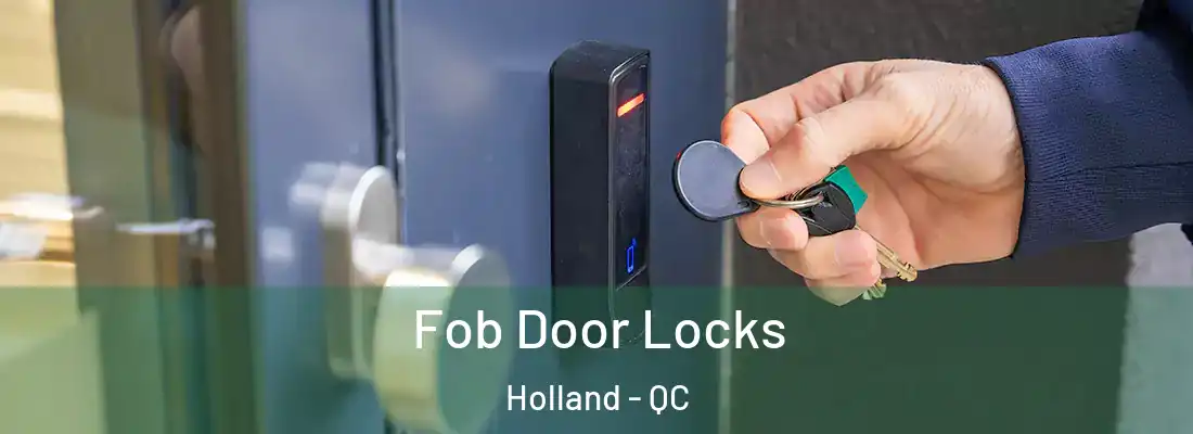  Fob Door Locks Holland - QC