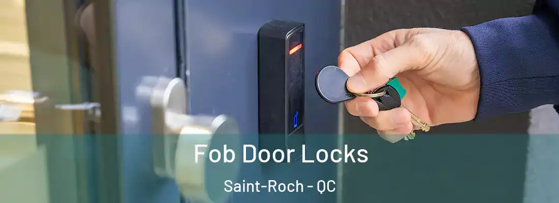  Fob Door Locks Saint-Roch - QC