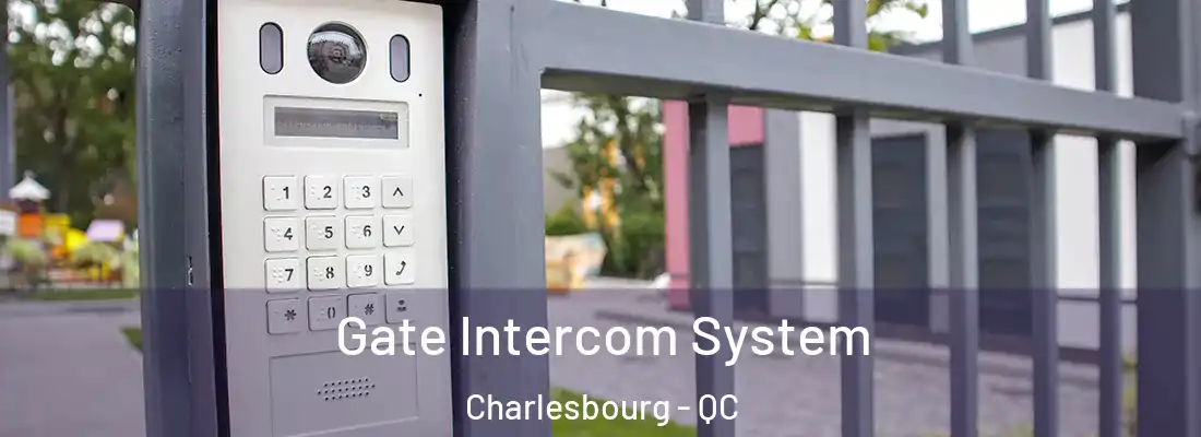  Gate Intercom System Charlesbourg - QC
