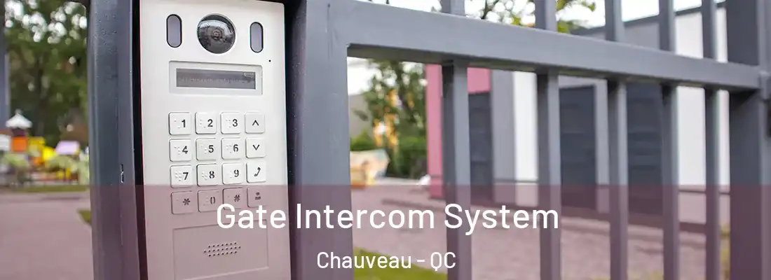  Gate Intercom System Chauveau - QC