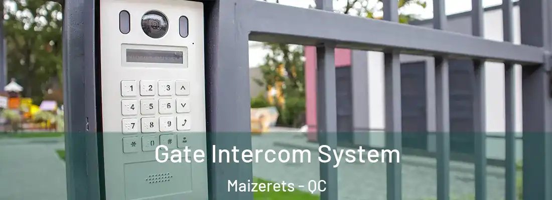  Gate Intercom System Maizerets - QC