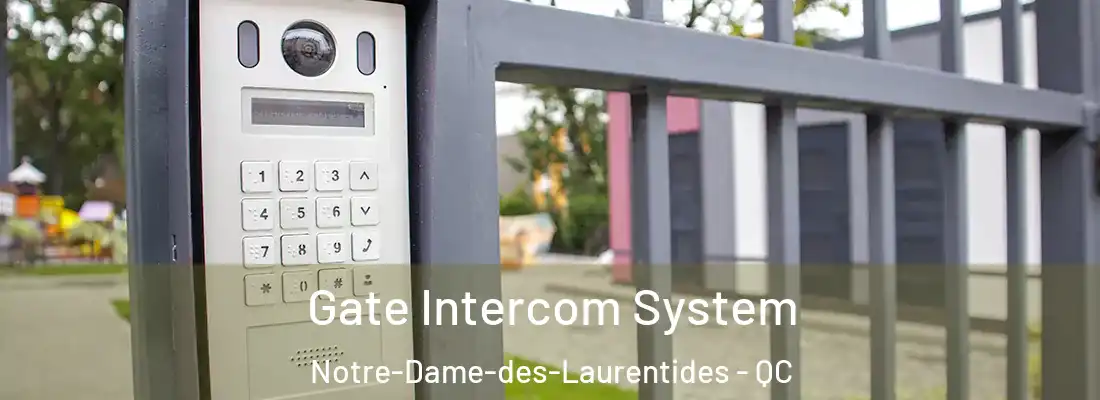  Gate Intercom System Notre-Dame-des-Laurentides - QC