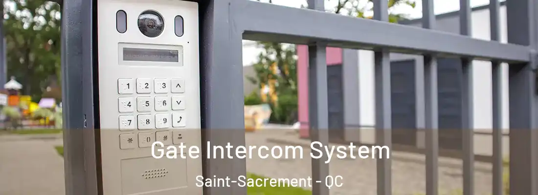  Gate Intercom System Saint-Sacrement - QC