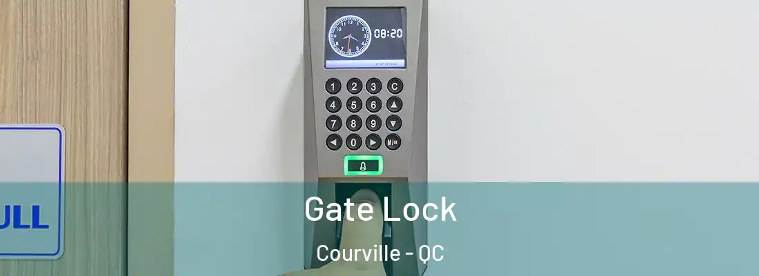  Gate Lock Courville - QC