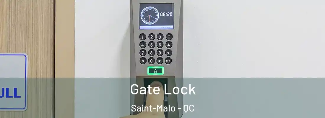  Gate Lock Saint-Malo - QC