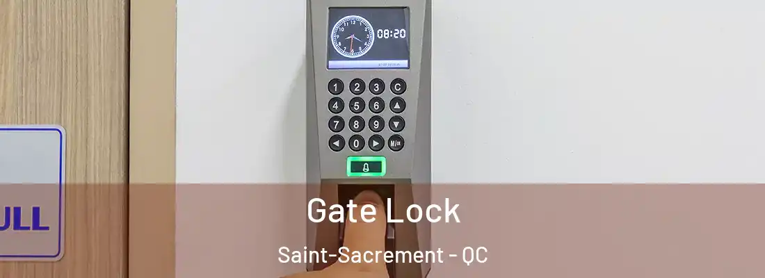  Gate Lock Saint-Sacrement - QC