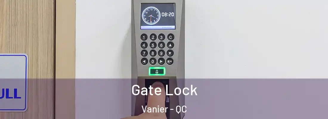  Gate Lock Vanier - QC
