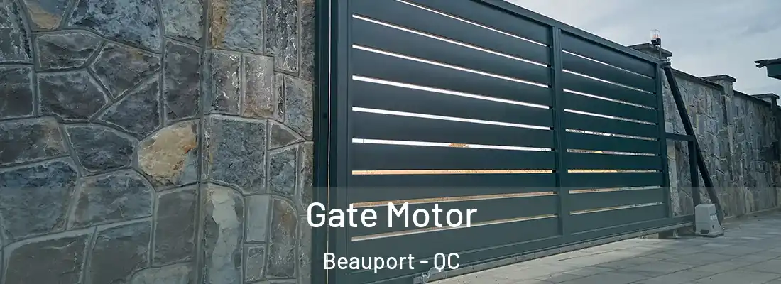  Gate Motor Beauport - QC