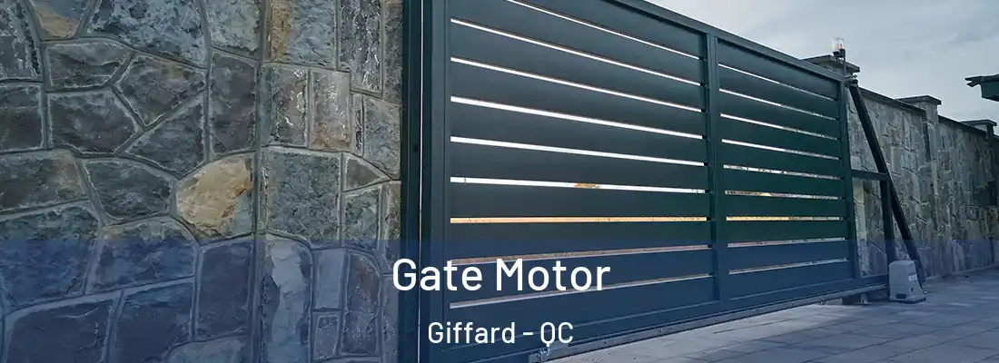 Gate Motor Giffard - QC