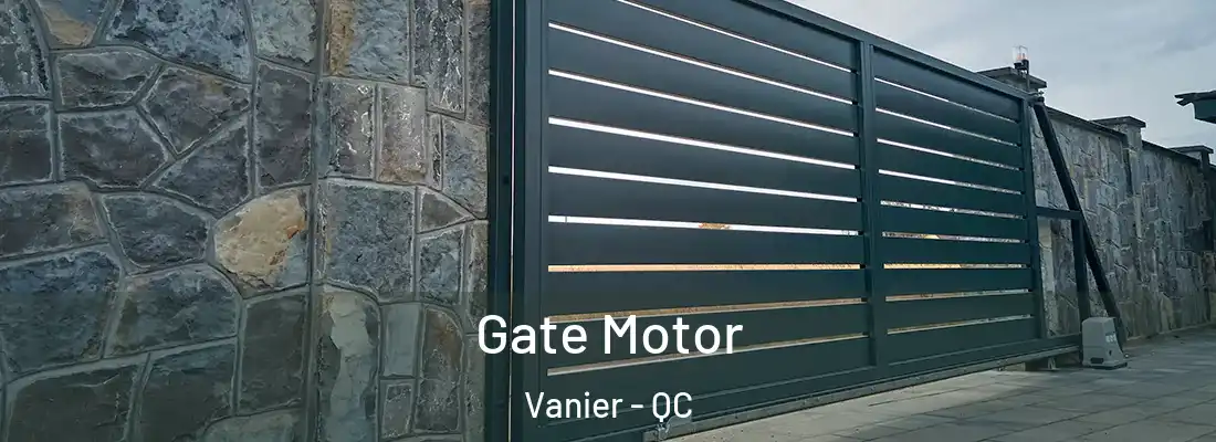  Gate Motor Vanier - QC
